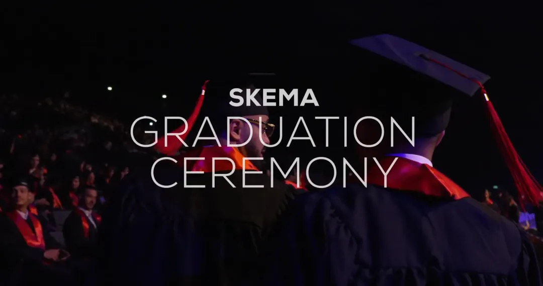 SKEMA毕业典礼即将盛大开启！